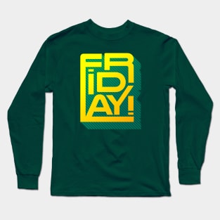 FRIDAY- Neon Typography Long Sleeve T-Shirt